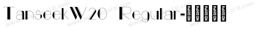 TanseekW20 Regular字体转换